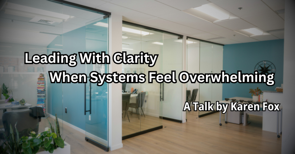 You Don’t Have a System Problem — You Have a Clarity Problem